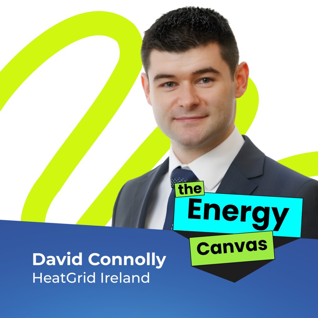 David Connolly joins The Energy Canvas to discuss district heating, energy security and the future of sustainable heating in Ireland.